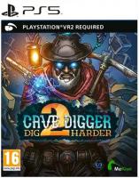 Cave Digger 2 Dig Harder (PSVR2) PS5 NEW